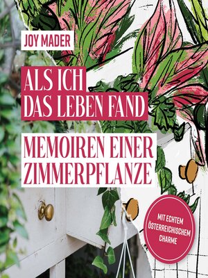 cover image of Als ich das Leben fand--Memoiren einer Zimmerpflanze (ungekürzt)